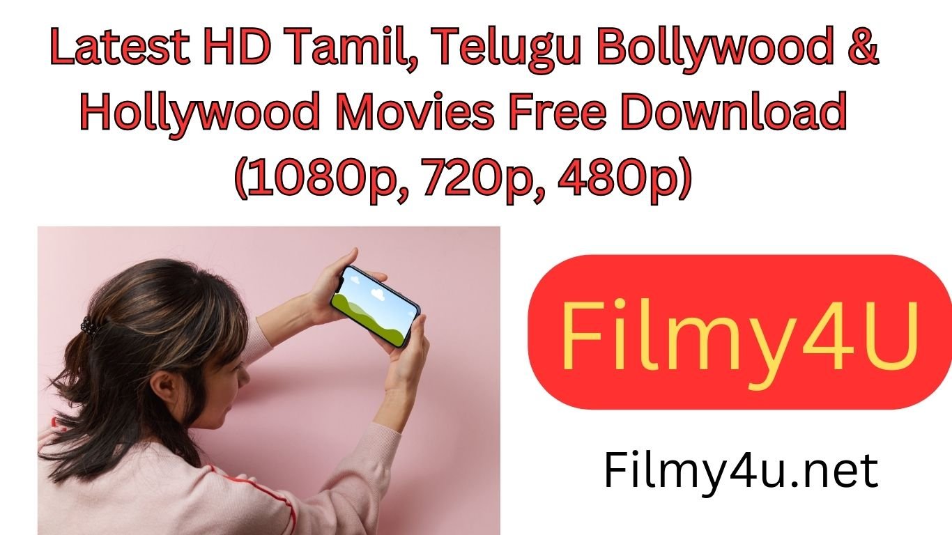 Filmy4u 2023 Latest HD Tamil, Telugu Bollywood & Hollywood Movies