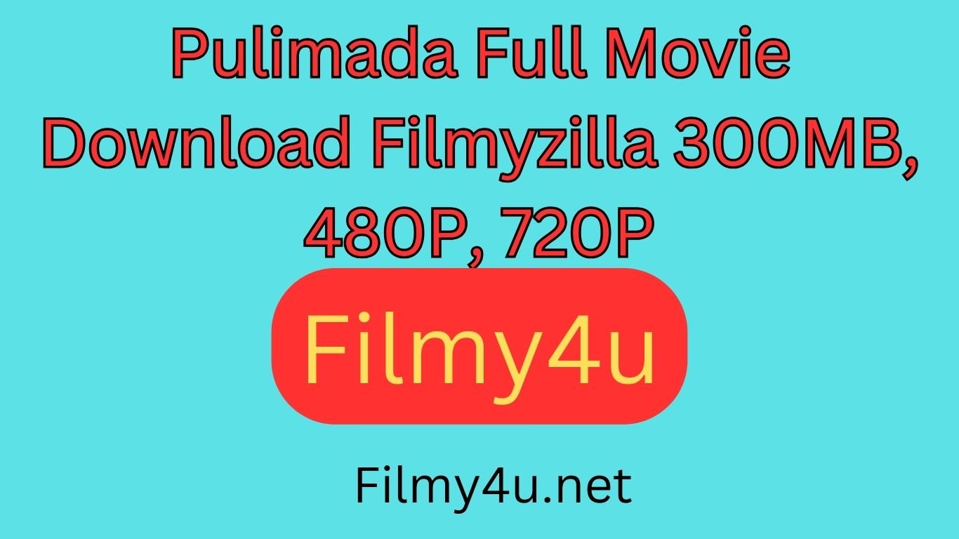 Pulimada Full Movie Download Filmyzilla 300MB, 480P, 720P